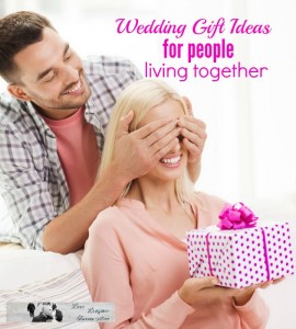 Wedding Gift Ideas for People Living Together